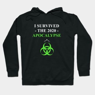 I Survived the 2020 Apocalypse (6) Hoodie